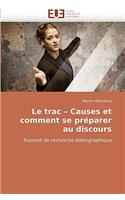 Le Trac Causes Et Comment Se Pr�parer Au Discours: (Omn.Univ.Europ.)