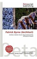 Patrick Byrne (Architect): (English)