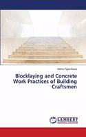 Blocklaying and Concrete Work Practices of Building Craftsmen