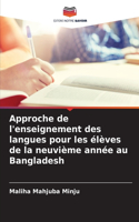 Approche de l'enseignement des langues pour les élèves de la neuvième année au Bangladesh