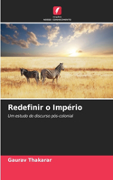 Redefinir o Império