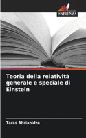 Teoria della relatività generale e speciale di Einstein