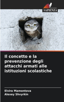 Il concetto e la prevenzione degli attacchi armati alle istituzioni scolastiche