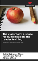 classroom: a space for humanisation and reader training