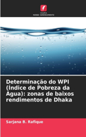 Determinação do WPI (Índice de Pobreza da Água): zonas de baixos rendimentos de Dhaka