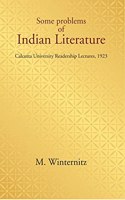Some Problems Of Indian Literature: Calcutta University Readership Lectures, 1923