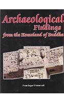 Archaeological Findings from the Homeland of Buddha