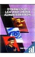 Dynamics of Law & Order Administration