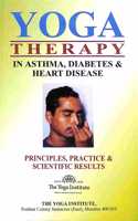 Yogic Therapy In Asthma, Diabetes & Heart Disease