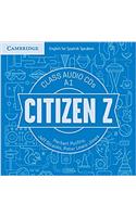 Citizen Z A1 Class Audio CDs (4): (Citizen Z)