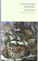 Lepanto: La Batalla De Los Tres Imperios / the Battle of the Three Empires