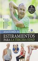 Anatomia & estiramientos para la tercera edad