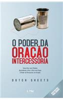 O Poder da Oracao Intercessoria: Aprenda a Tornar a Oracao Simples e Eficaz