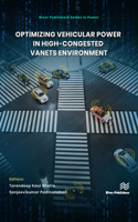 Optimizing vehicular power in high-congested VANETs environment: (River Publishers Series in Power)