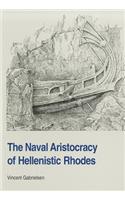 The Naval Aristocracy of Hellenistic Rhodes