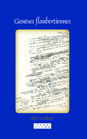 Genèses flaubertiennes