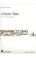 3 EXOTIC TALES