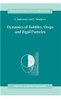 Dynamics of Bubbles, Drops and Rigid Particles