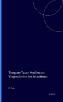 Torquato Tasso: Studien zur Vorgeschichte des Secentismo
