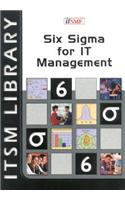 Six Sigma for IT Management