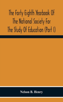 Forty Eighth Yearbook Of The National Society For The Study Of Education (Part I) Audio-Visual Materials Of Instruction