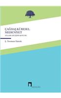 Cagdas Kuresel Medeniyet: Cagdas Kï¿½resellestirilen Ingiliz-Yahudi Medeniyeti Anlami, Gelisimi Ve Konumu