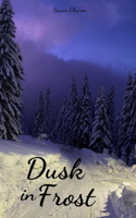 Dusk in Frost