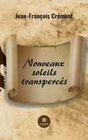 Nouveaux soleils transpercés