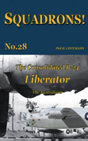 The Consolidated B-24 Liberator: The Australians(28 Squadrons!)