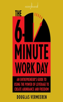 6-Minute Work Day