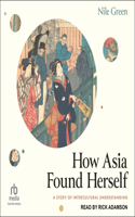 How Asia Found Herself: A Story of Intercultural Understanding