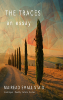 The Traces: An Essay