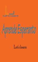 Let's Learn - Aprende Esperanto: (Let's Learn)