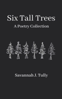Six Tall Trees