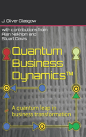 Quantum Business Dynamics(TM)