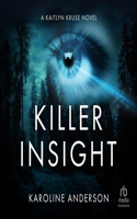 Killer Insight: A Kaitlyn Kruse Novel