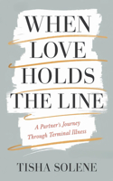 When Love Holds the Line