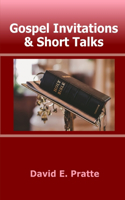 Gospel Invitations & Short Talks