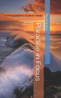 Paradise in Focus