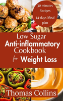 Low Sugar Anti-inflammatory Cookbook for weight loss