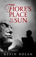 Fiore's Place in the sun