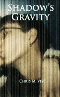 Shadow's Gravity: (3 Aviary Hill)