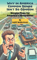 Why in America Common Sense Isn't So Common