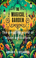 The magical garden