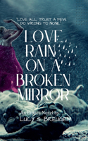 Love Rain on a Broken Mirror