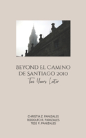 Beyond El Camino De Santiago 2010