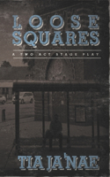 Loose Squares
