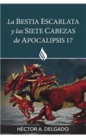 La bestia escarlata y las siete cabezas de Apocalipsis 17
