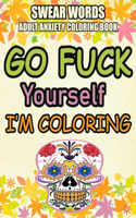 Go Fuck Yourself I'm Coloring Book