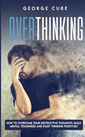 Overthinking